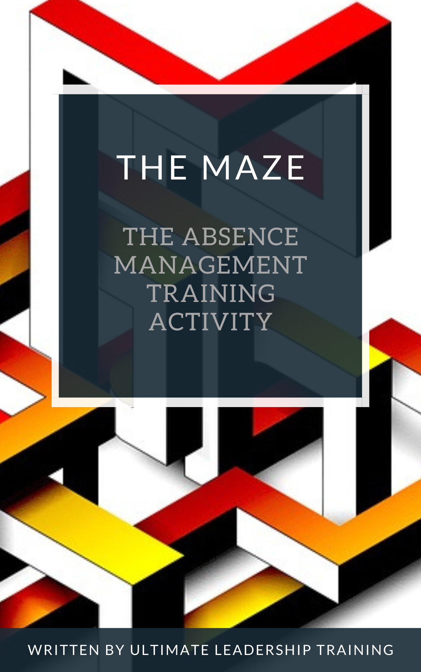 The Maze Absence Management Training Activity