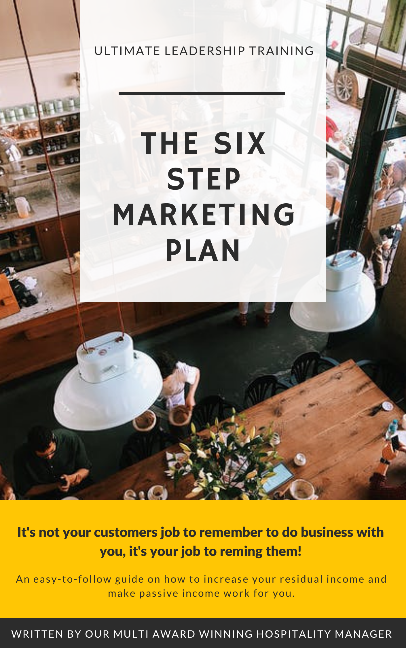 The six step marketing plan for pubs, restaurants and hotels - hospitality marketing